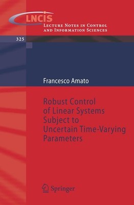 Robust Control of Linear Systems Subject to Uncertain Time-Varying Parameters Fr