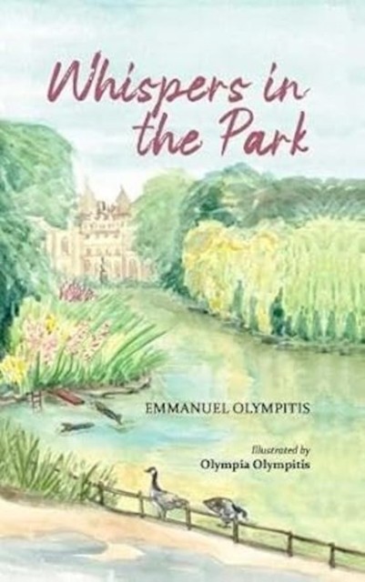 Whispers in the Park by Emmanuel Olympitis (Hardback Book)