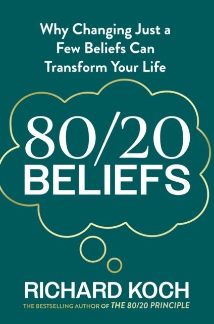 80/20 Beliefs by Richard Koch Paperback