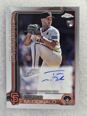 Trevor McDonald Auto Rookie 2025 Topps Chrome #RA-TMC San Francisco Giants