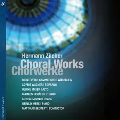 Chorwerke | Hermann Zilcher | Audio-Cd | Cd | 2015 | Ean 4250702800460-image