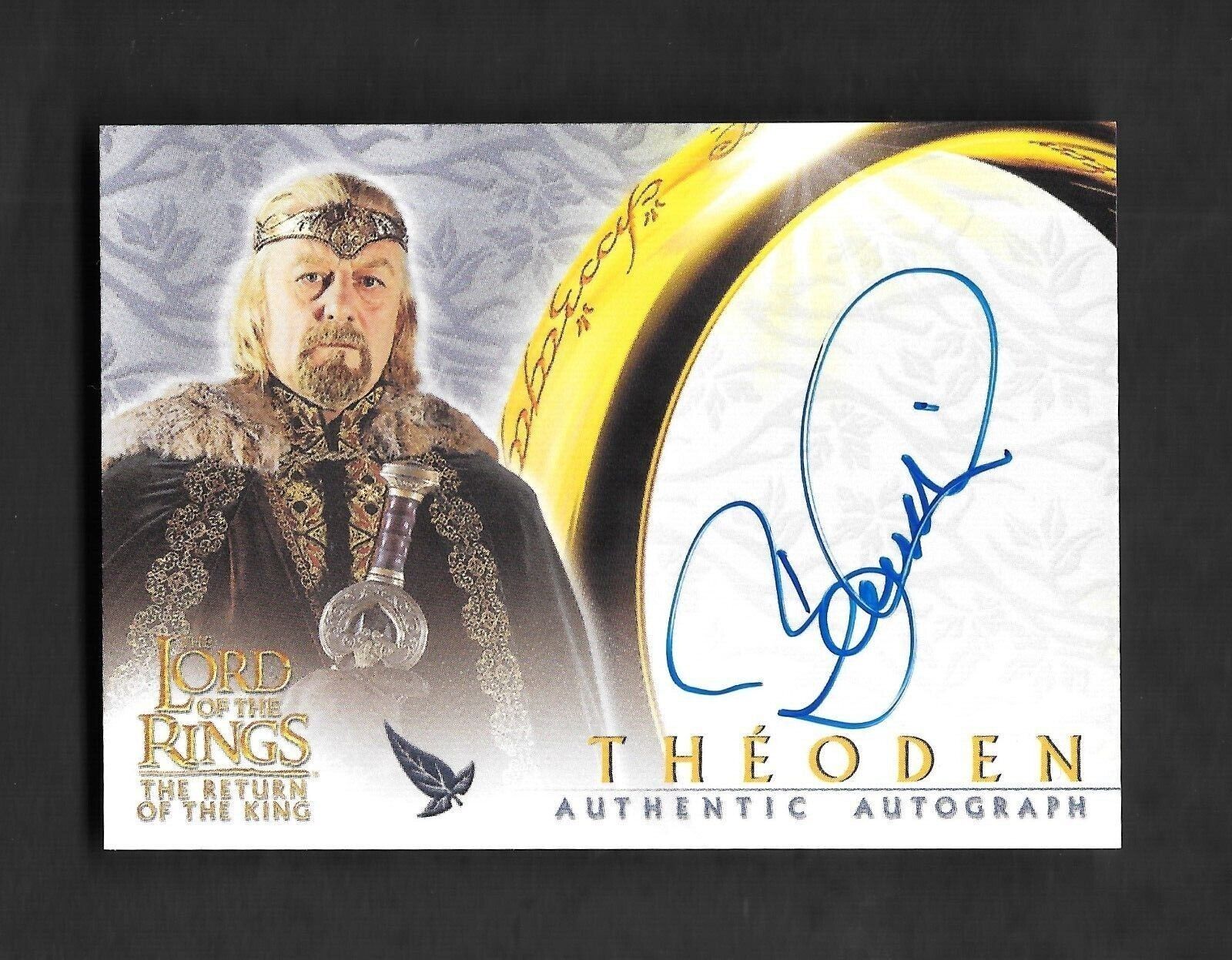 2003 Topps Lord of the Rings Return of the King Autograph Bernard Hill Theoden