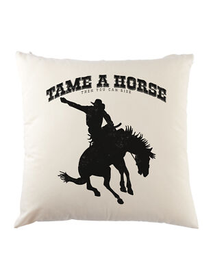Tame A Horse Dekokissen Rider Rodeo Horses Horse Cattleman Cowboy