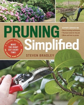 Pruning Simplified: A Step-by-Step Guide to 50 Popular Trees and Shrubs - pa...