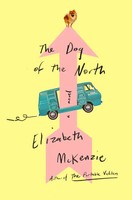 The Dog Of The North | Elizabeth Mckenzie | A Novel | Buch | Englisch | 2023