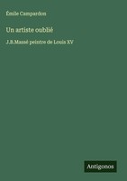 ÉMile Campardon | Un Artiste Oublié | Buch | FranzöSisch (2025)