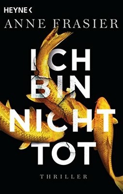 Ich bin nicht tot: Thriller (Jude-Fontaine-Reihe, Band 1) Buch Heyne Verlag