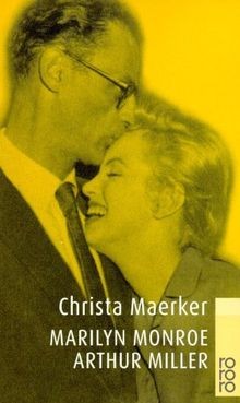 Marilyn Monroe und Arthur Miller: Eine Nahaufnahme ... | Buch | Zustand sehr gut