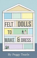 Felt Dolls - To Make And Dress Peggy Tearle Taschenbuch Kartoniert / Broschiert