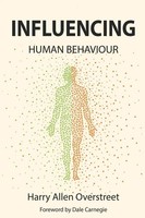 Influencing Human Behavior | Harry Allen Overstreet (U. A.) | Taschenbuch | 2023