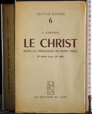 LE CHRIST DANS LA THÉOLOGIE DE SAINT PAUL. CERFAUX. DU CERF.