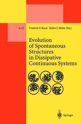 Evolution of Spontaneous Structures in Dissipative Continuous Systems, Paperb...