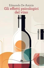 Edmondo De Amicis Gli effetti psicologici del vino (Paperback) (UK IMPORT)
