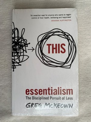 essentialism: The Disciplined Pursuit of Less (ISBN-13: 9780753555163)