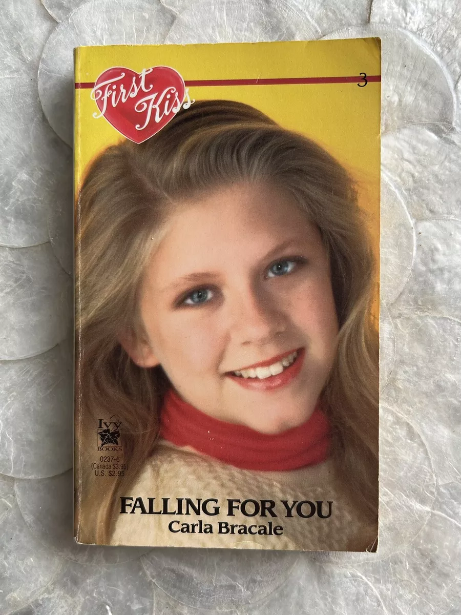 First Kiss Series # 3 - Falling For You By Carla Bracale - 1988 - First  Edition 9780804102377