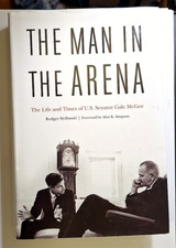 The Man in the Arena Signed by Rodger K Simpson & Bob Mcgee Autograph Hardback