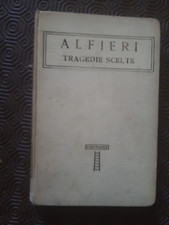 Alfieri - Tragedie scelte - Volume I - Istituto Editoriale Italiano 1924