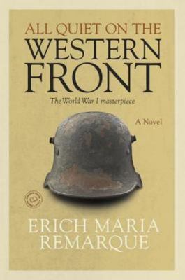 All Quiet on the Western Front : A Novel by Erich Maria Remarque 1996Trade PB