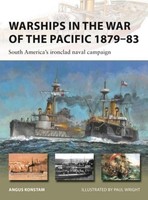Warships In The War Of The Pacific 1879-83 Angus Konstam