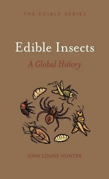 Edible Insects | A Global History | Gina Louise Hunter | Buch | Edible | 2021-image
