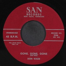 DON WADE: gone, gone, gone SAN 7 Single 45 RP...