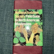 National Audubon Society Field Guide to North American Mushrooms 1995 Softcover