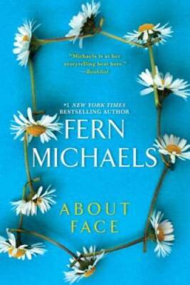 About Face - Mass Market Paperback By Michaels, Fern - ACCEPTABLE