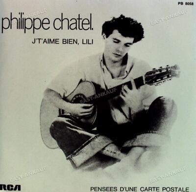 Philippe Chatel - J't'aime Bien, Lili 7'' (VG+/VG+) '
