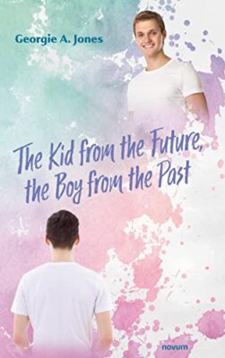 Das Kind aus der Zukunft der Junge aus der Vergangenheit von Andrew Downing - Neue Kopie -...