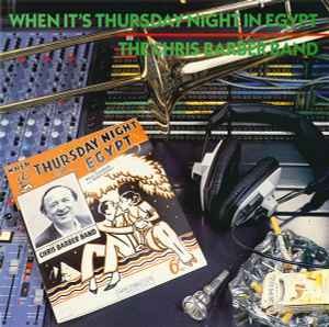 Chris Barber's Jazz - When It's Thursday Night In Egypt - Used Vinyl Re - K34z