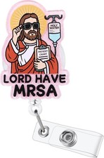Lord Have MRSA Funny Nurse Badge Reel, Cute Retractable ID Medical Badge Hold...