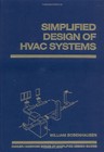 SIMPLIFIED DESIGN OF HVAC SYSTEMS By William Bobenhausen - Hardcover
