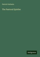 Patrick Fairbairn | The Pastoral Epistles | Buch | Englisch (2025)