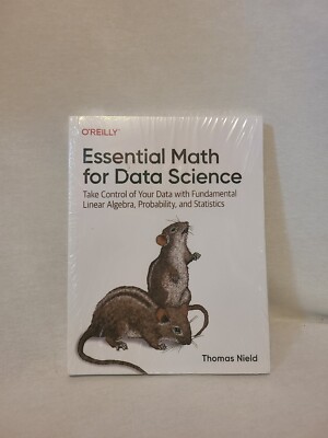 Essential Math for Data Science Take Control of Your Data with Fundamental Line