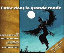 Entre Dans La Grande Ronde by David Bouchard (English) Hardcover Book