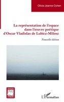Olivia-Jeanne Cohen | La RepréSentation De L'espace Dans L'oeuvre PoéTique...