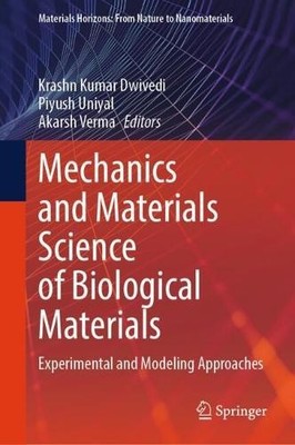 Mechanics and Materials Science of Biological Materials: Experimental and