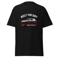 2026 Tonale Built For Dirt T-Shirt Car Enthusiast Graphic Tee Unisex Gift