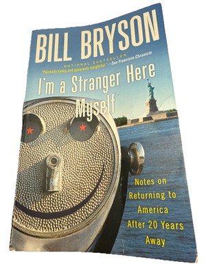 I'm a Stranger Here Myself : Notes on Returning to America after 20 Years...