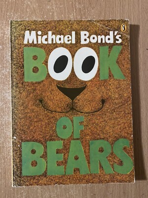 Michael Bond s Book Of Bears (1973 Paperback)