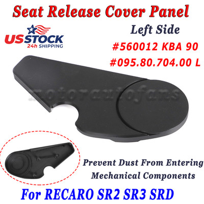Seat Release Cover Panel Left For Recaro SR2 SR3 SRD #560012 KBA 90 Trim Marked