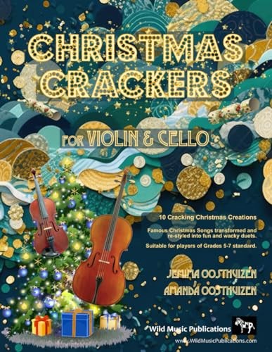 Christmas Crackers for Violin and Cello: 10 Cracking... - Oosthuizen, Amanda