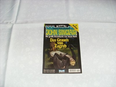 John Sinclair Das Grauen von Zagreb 2. Auflage Band 581