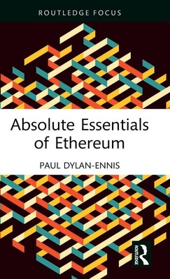 Absolute Essentials of Ethereum | Paul Dylan-Ennis | Englisch | Buch | 2024