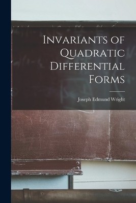 Joseph Edmund Wright Invariants of Quadratic Differential Forms (Taschenbuch)