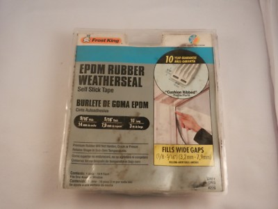FROST KING EPDM RUBBER WEATHERSEAL ''NEW'' SELF STICK TAPE - 9/16'' WIDE 10' LONG