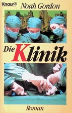 Die Klinik. (Nr  1568) Gordon, Noah: