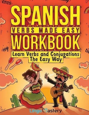 Spanish Verbs Made Easy Workbook (Paperback)