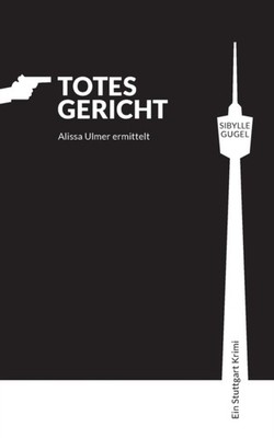 Gugel - Totes Gericht Alissa Ulmer ermittelt - New paperback or softba - X555z