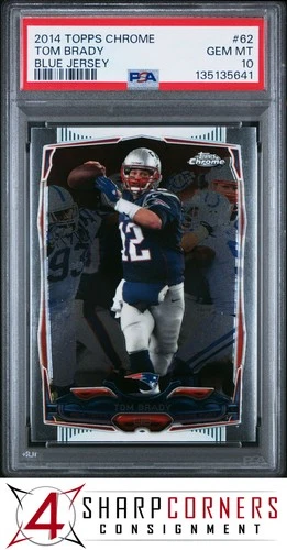 2014 TOPPS CHROME #62 TOM BRADY PATRIOTS BLUE JERSEY PSA 10